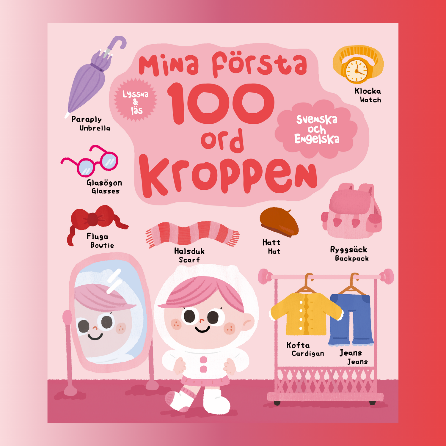 Mina första 100 ord: Kroppen (Svenska och Engelska)